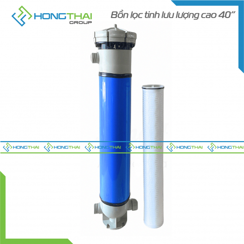 Bồn lọc tinh lưu lượng cao 40