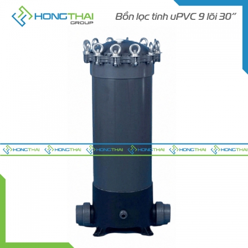 Bồn lọc tinh uPVC 9 lõi 30