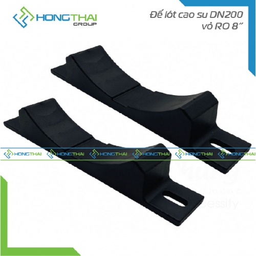 Đế lót cao su DN200 vỏ RO 8